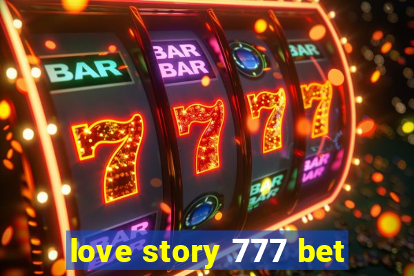 love story 777 bet